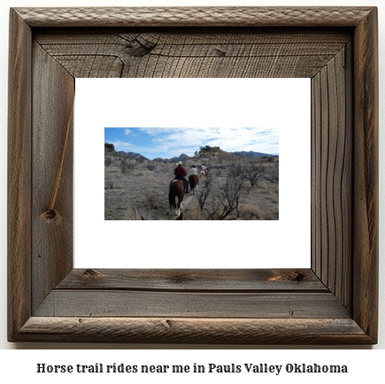 horse trail rides near me in Pauls Valley, Oklahoma